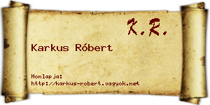 Karkus Róbert névjegykártya